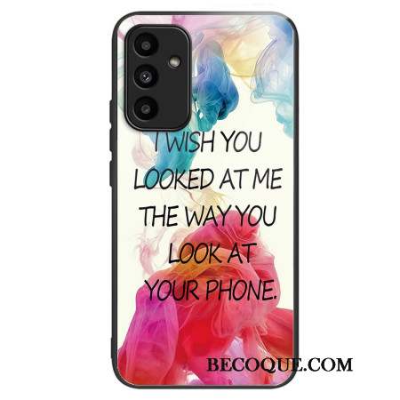 Coque Samsung Galaxy A15 5G / A15 Verre Trempé I Wish You Looked at Me