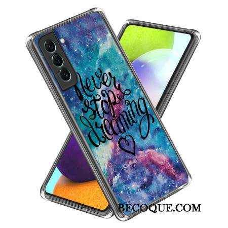 Coque Samsung Galaxy S24 Plus 5G Never Stop Dreaming